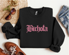 Bichota Sweatshirt